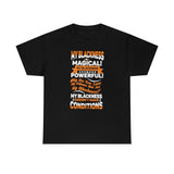 "My Blackness......" Unisex Heavy Cotton Tee