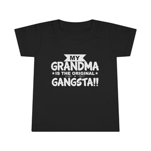 " My Grandma Is The Original Gangsta" Toddler T-shirt