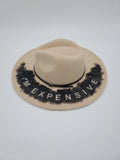 "I'm Expensive" Hand Painted Wide Brim Hat