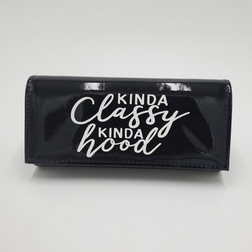 Black " Kinda Classy Kinda Hood" PU Clutch Purse
