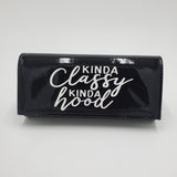 Black " Kinda Classy Kinda Hood" PU Clutch Purse