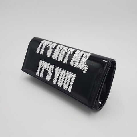 Black "It's Not Me It's You" PU Clutch Purse