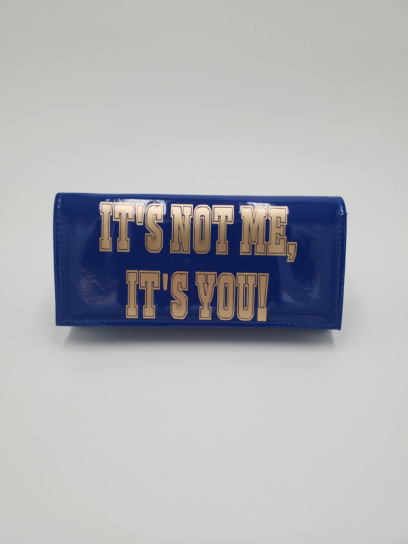 Blue " It's Not Me It's You" PU Clutch Purse
