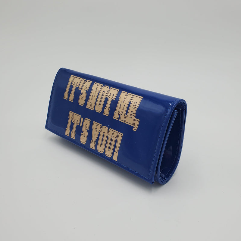 Blue " It's Not Me It's You" PU Clutch Purse