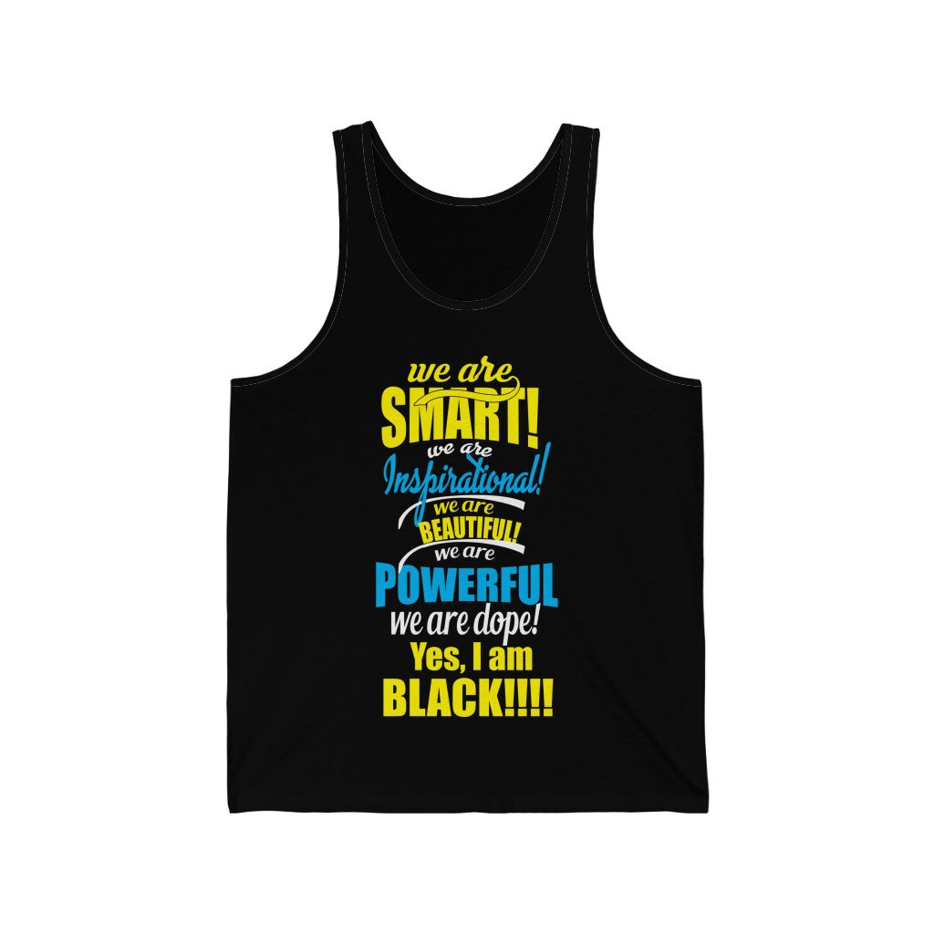 "We Are Smart...." Unisex Jersey Tank