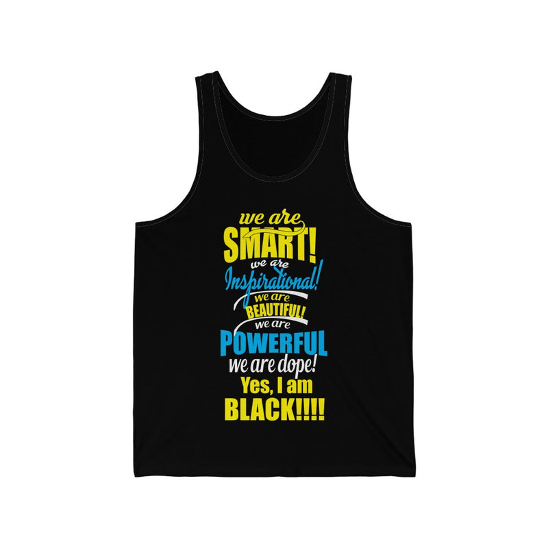 "We Are Smart...." Unisex Jersey Tank