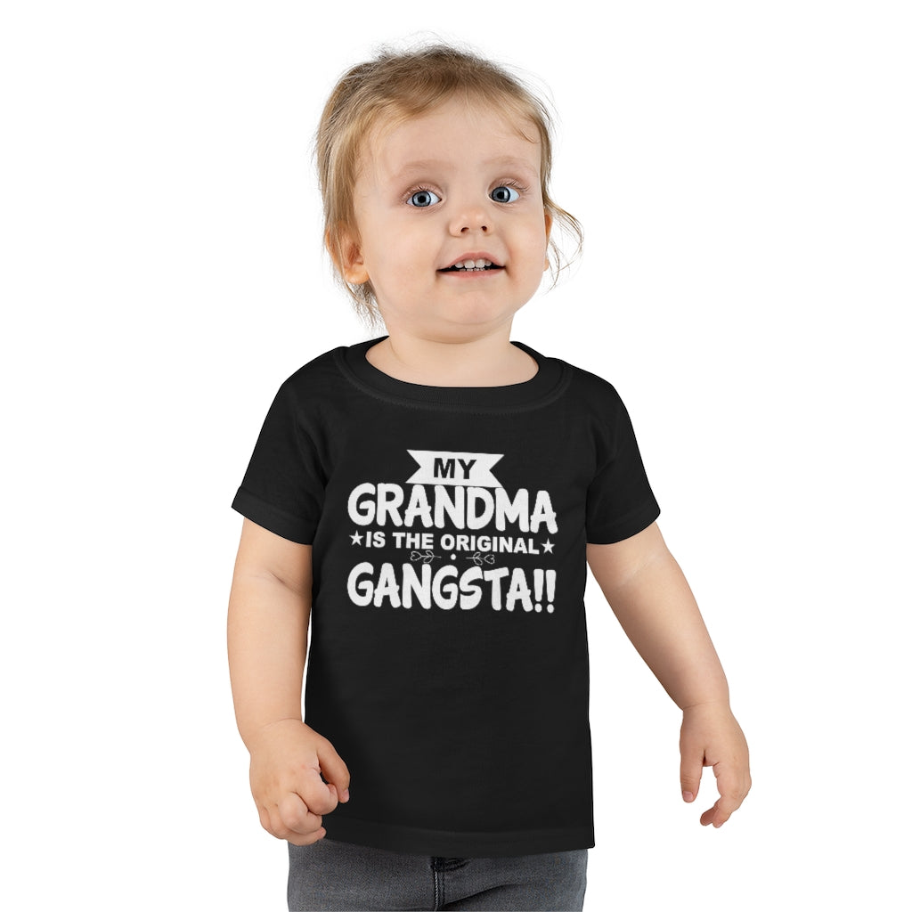 " My Grandma Is The Original Gangsta" Toddler T-shirt
