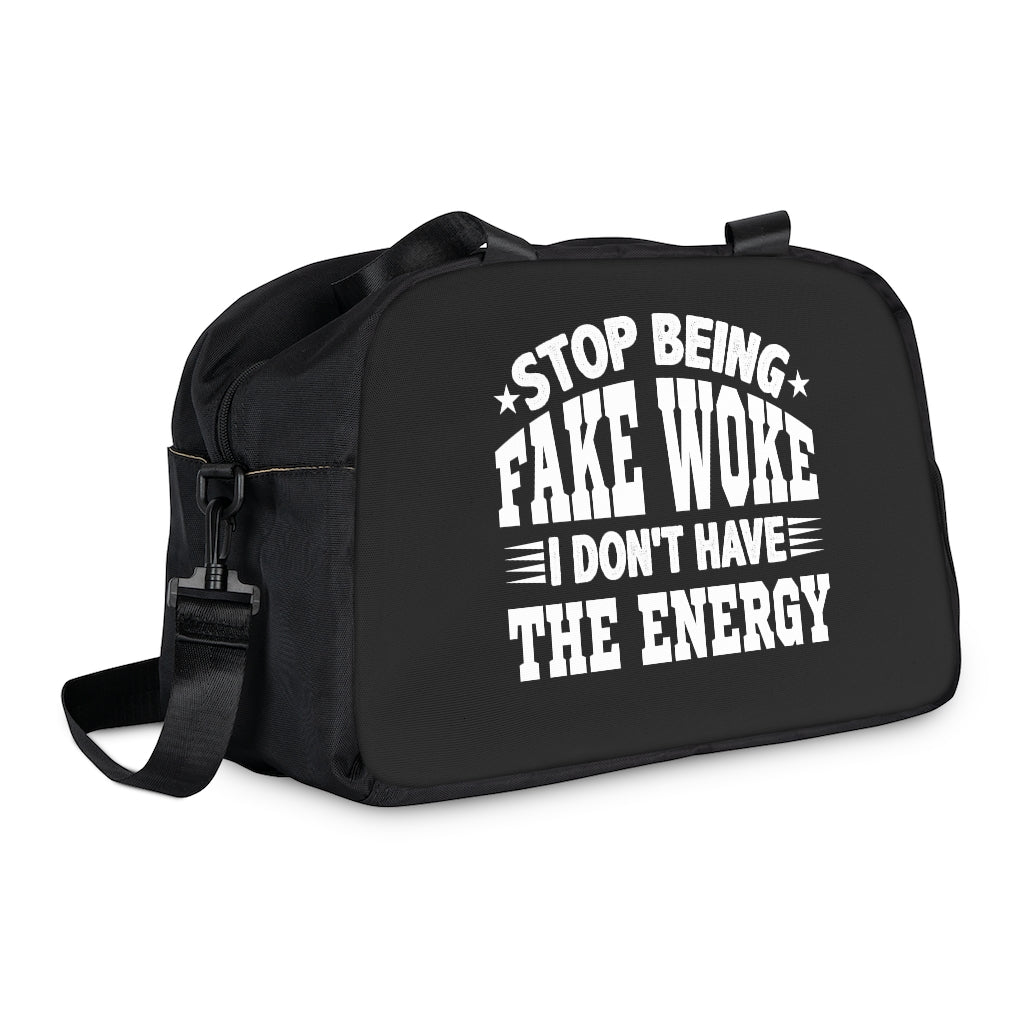 " Stop Being Fake Woke...." Fitness Handbag