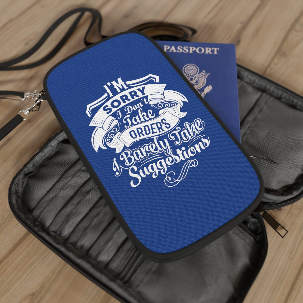 "I'm Sorry I Don't Take ......." Passport Wallet