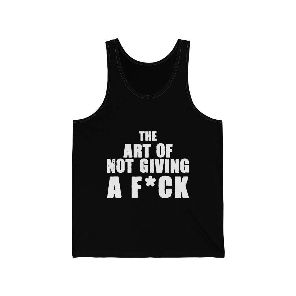 "The Art Of Not Giving A Fuck" Unisex Jersey Tank