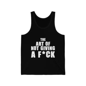 "The Art Of Not Giving A Fuck" Unisex Jersey Tank