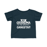 "My Grandma Is The Original Gangsta" Infant Fine Jersey Tee