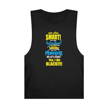 "We Are Smart...." Unisex Barnard Tank