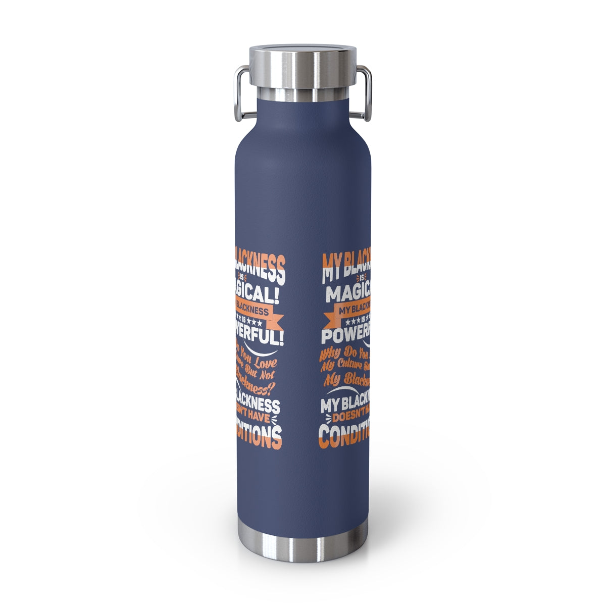 "My Blackness Is Magical..." Copper Vacuum Insulated Bottle, 22oz