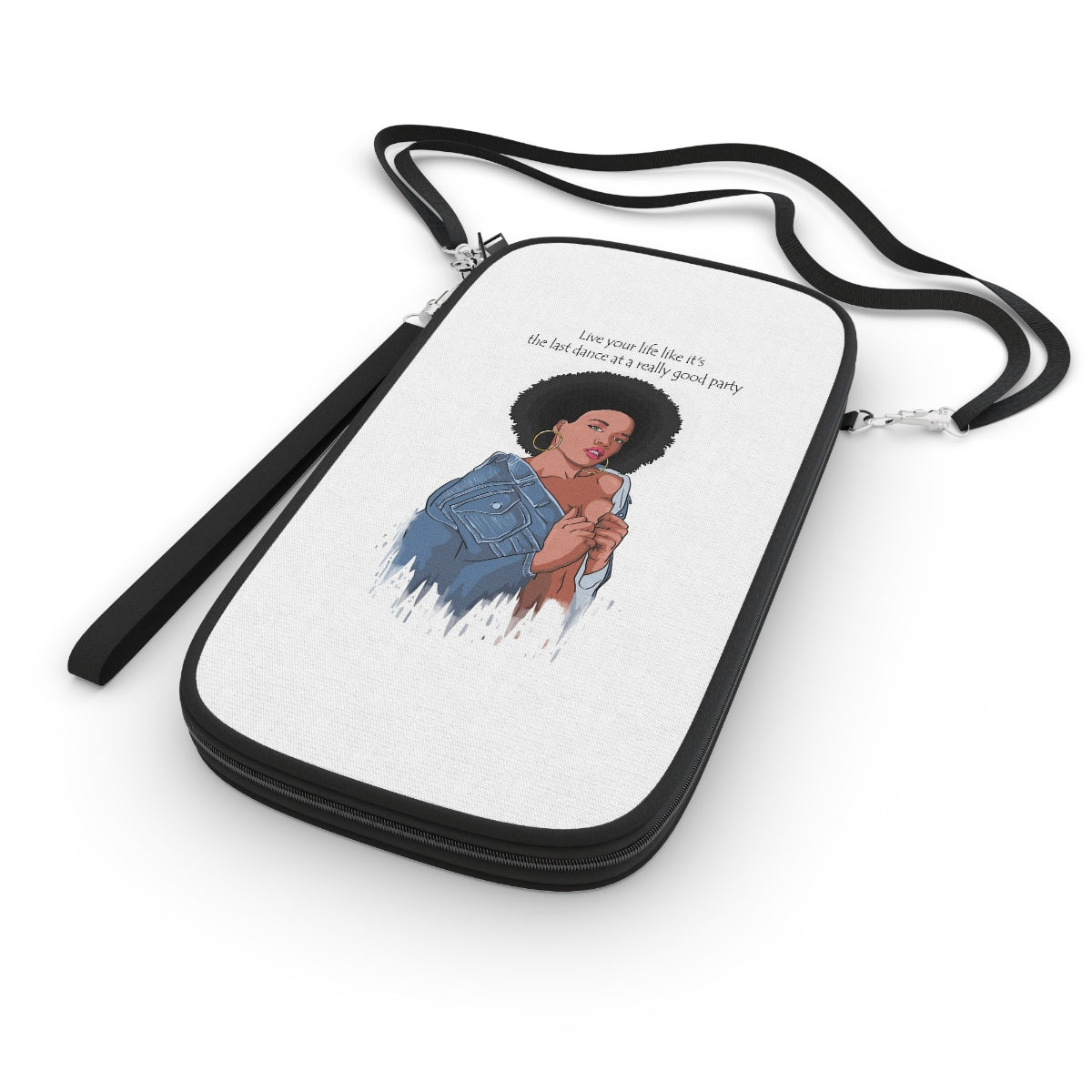 " Live Your Life Like It's The Last Dance At A Really Good Party" Passport Wallet