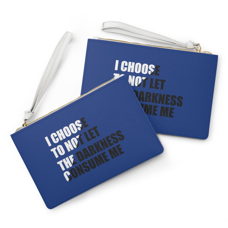 "I Choose Not To Let The Darkness Consume Me 3" Clutch Purse