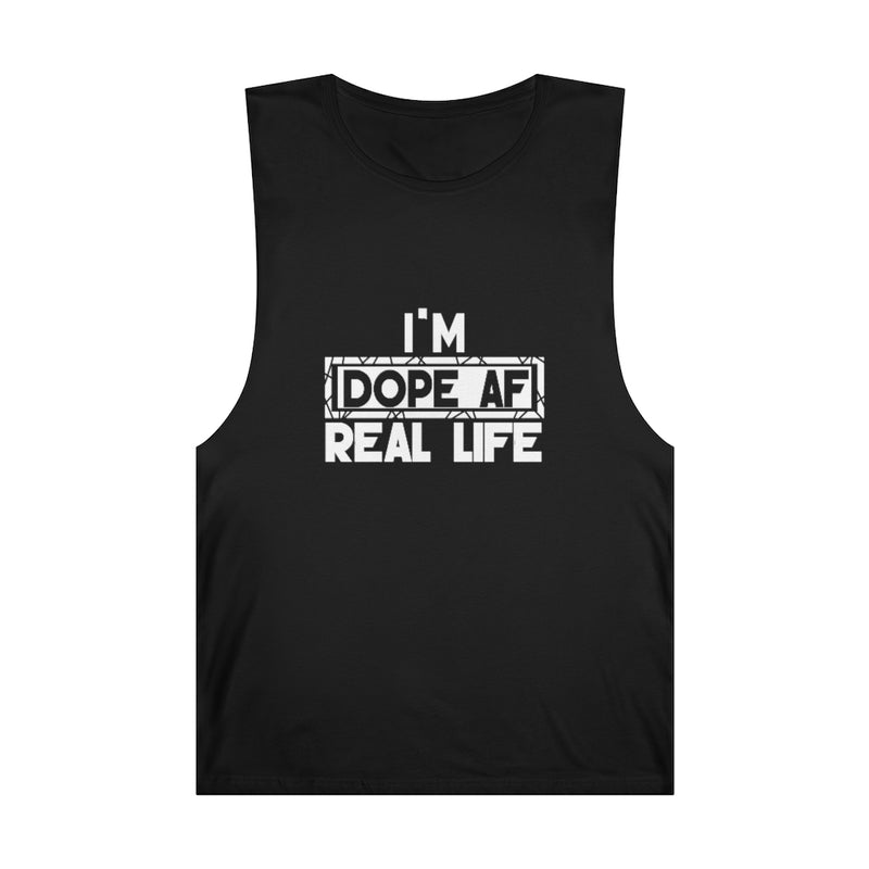 "I'm Dope AF In Real Life" Unisex Barnard Tank