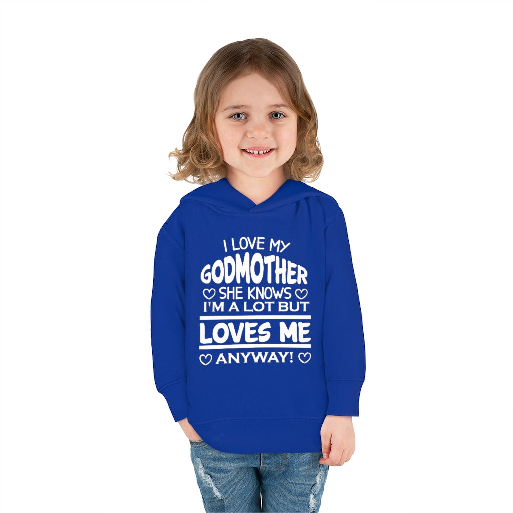 "I Love My Godmother...." Toddler Pullover Fleece Hoodie