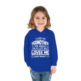 "I Love My Godmother...." Toddler Pullover Fleece Hoodie