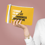 "I Choose Not To Let The Darkness Consume Me 5" Clutch Bag