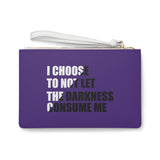 "I Choose Not To Let The Darkness Consume Me 7" Clutch Bag