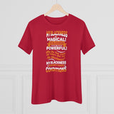 "My Blackness Is Magical....."Women's Premium Tee