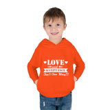 "Love And Acceptance Isn't One Way" Toddler Pullover Fleece Hoodie