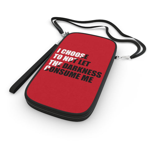 "I Choose Not To Let The Darkness Consume Me" Passport Wallet