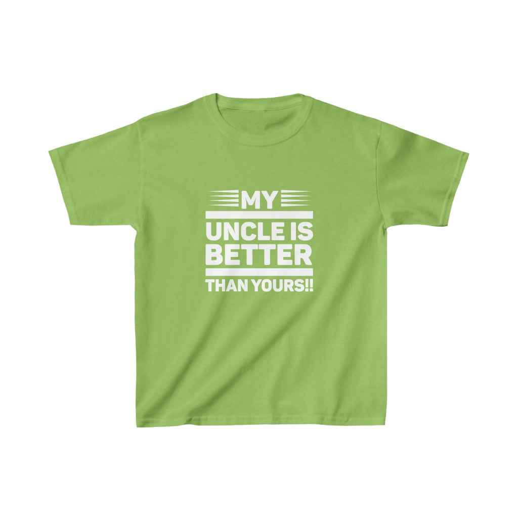 "My Uncle Is Better Than Yours" Kids Heavy Cotton™ Tee