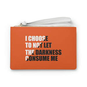 "I Choose Not To Let The Darkness Consume Me 2" Clutch Bag