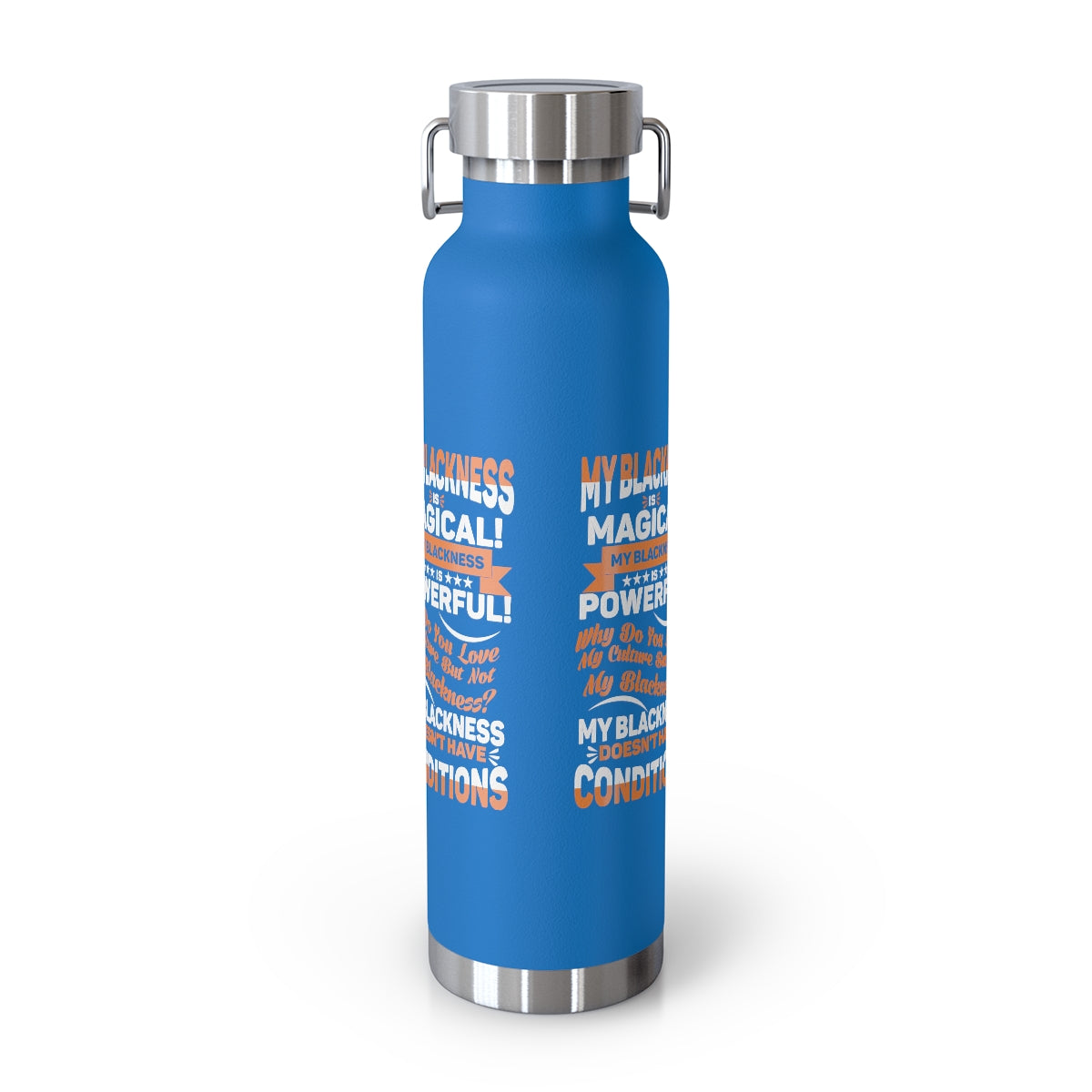 "My Blackness Is Magical..." Copper Vacuum Insulated Bottle, 22oz