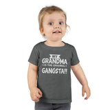 " My Grandma Is The Original Gangsta" Toddler T-shirt