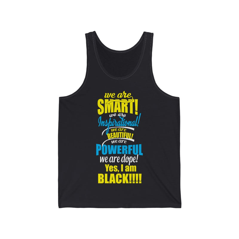 "We Are Smart...." Unisex Jersey Tank