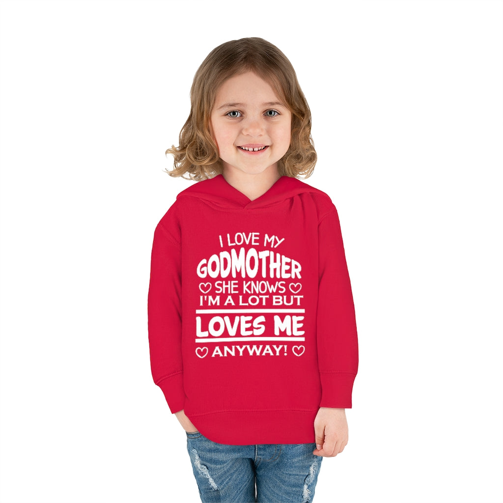 "I Love My Godmother...." Toddler Pullover Fleece Hoodie