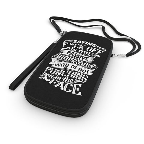 "Saying F*ck Off....." Passport Wallet
