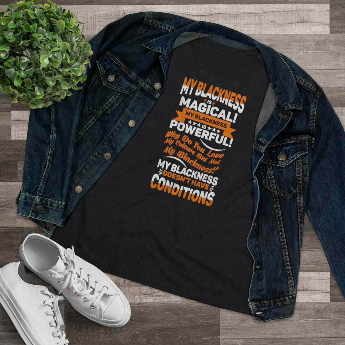 "My Blackness Is Magical....."Women's Premium Tee