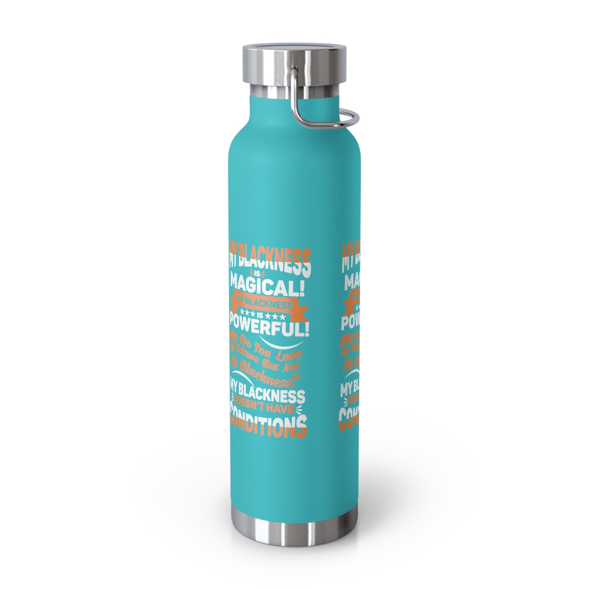 "My Blackness Is Magical..." Copper Vacuum Insulated Bottle, 22oz