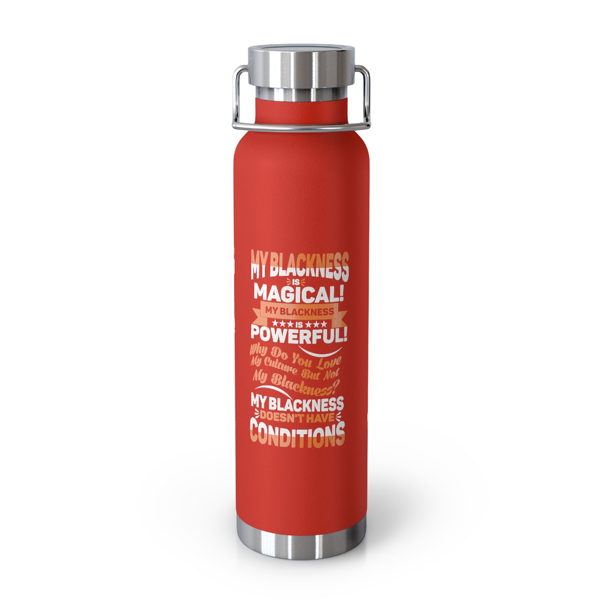 "My Blackness Is Magical..." Copper Vacuum Insulated Bottle, 22oz