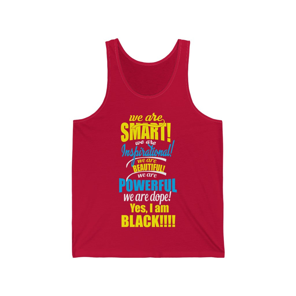 "We Are Smart...." Unisex Jersey Tank