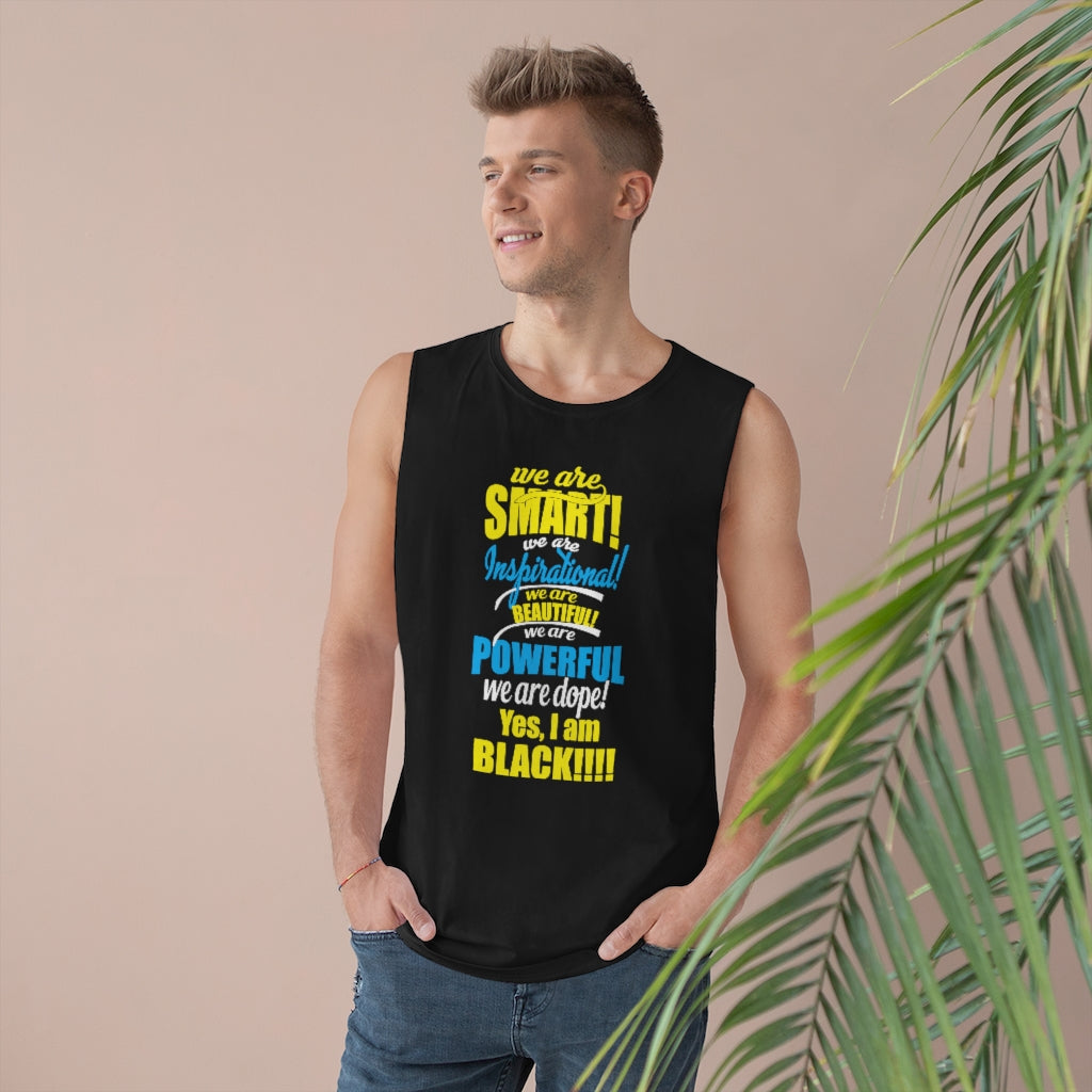 "We Are Smart...." Unisex Barnard Tank