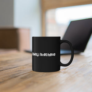 "Fashion Lives Here" 11oz Black Mug