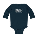 "Dear Little Black Boy You Are  Enough" Infant Long Sleeve Bodysuit