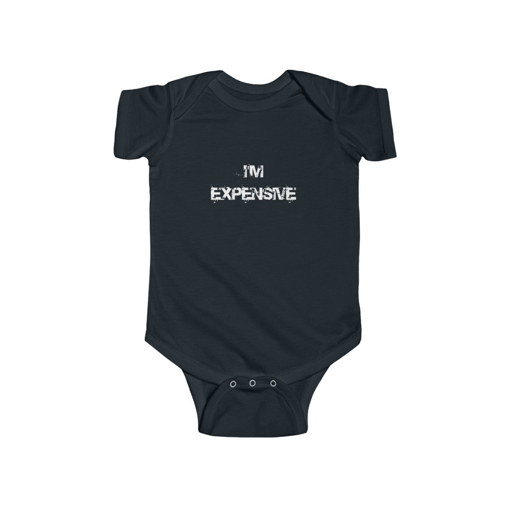 "I'm Expensive" Infant Fine Jersey Bodysuit