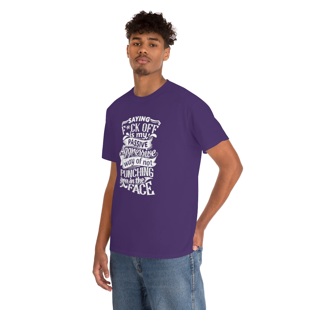 "Saying F*ck Off ..."  Unisex Heavy Cotton Tee