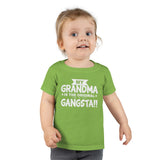 " My Grandma Is The Original Gangsta" Toddler T-shirt