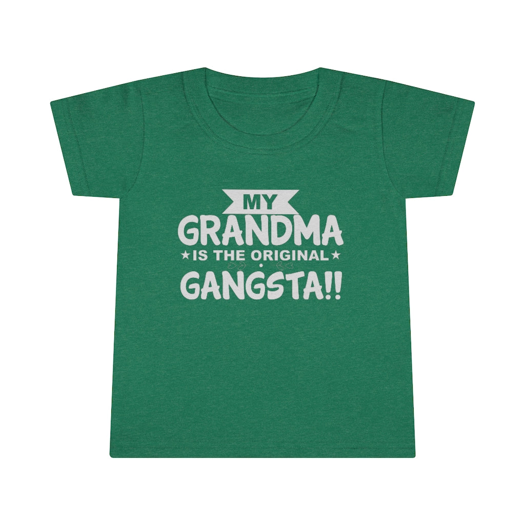 " My Grandma Is The Original Gangsta" Toddler T-shirt