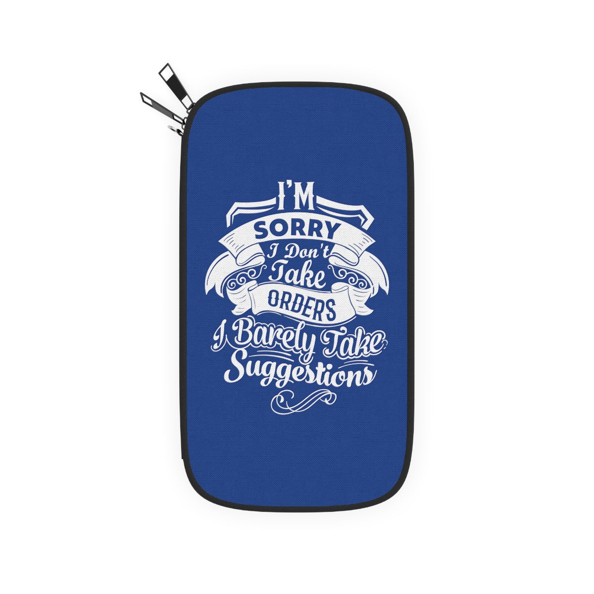 "I'm Sorry I Don't Take ......." Passport Wallet