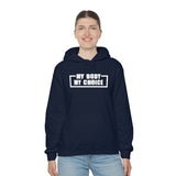 "My Body My Choice" Unisex Heavy Blend™ Hooded Sweatshirt