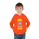 "We Are Smart...." Toddler Pullover Fleece Hoodie