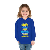 "We Are Smart...." Toddler Pullover Fleece Hoodie
